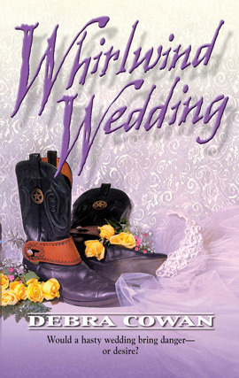 Title details for Whirlwind Wedding by Debra Cowan - Available